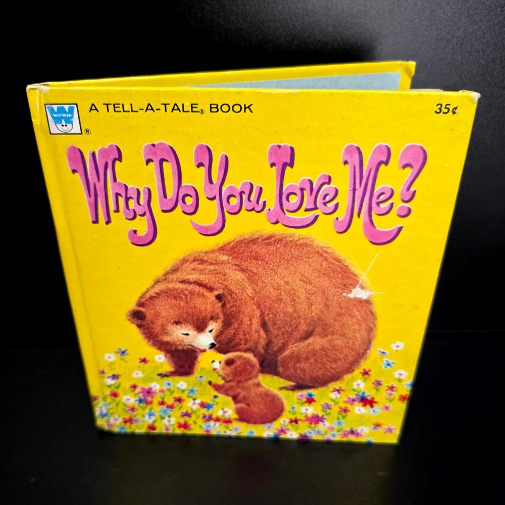 Whitman Why Do You Love Me? Book Yellow Vintage 1970 Tell-A-Tale Bear Story 8956